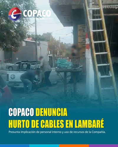 COPACO S.A. DENUNCIA HURTO DE CABLES DE COBRE EN SU CENTRAL DE LAMBARÉ: PÉRDIDAS ESTIMADAS EN 100 MILLONES DE GUARANÍES